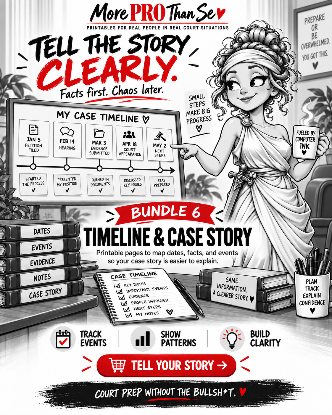 More PRO Than Se Bundle 6 Timeline & Case Story cover with the headline Tell the Story Clearly. Facts first. Chaos later.